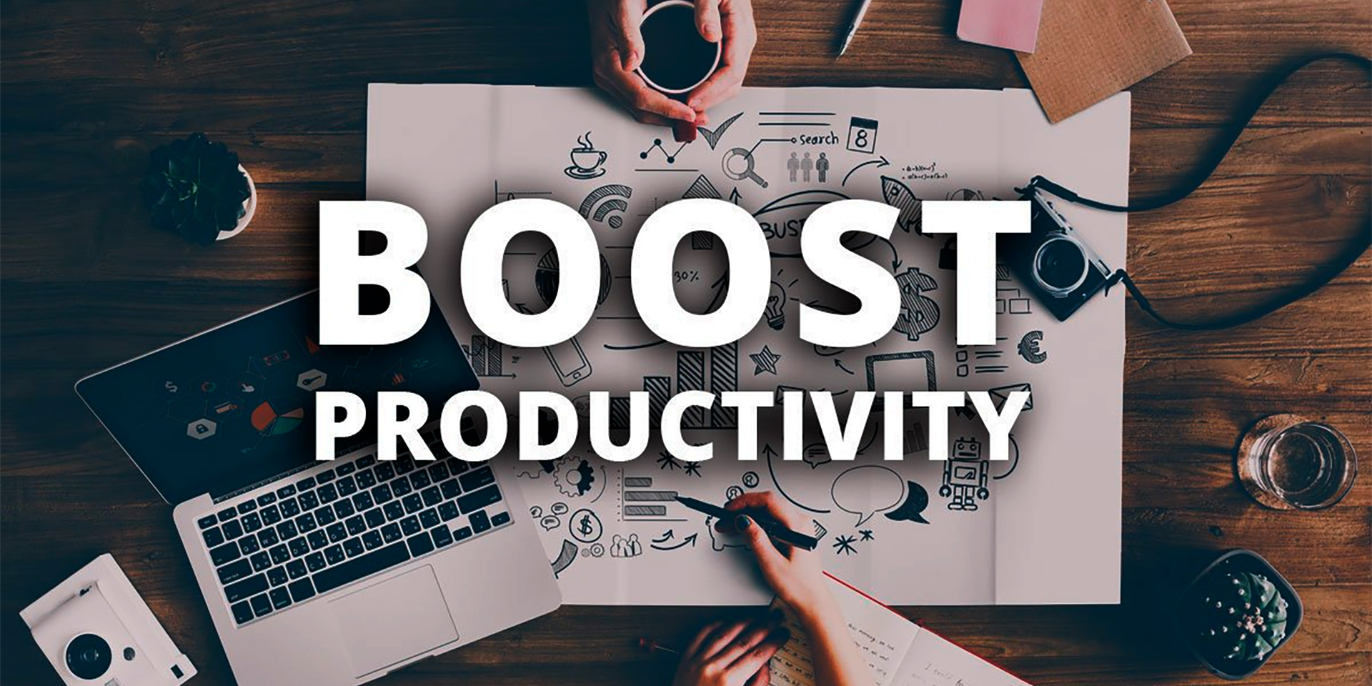 Boost Productivity